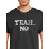 Humor Men's & Big Men's Yeah No Graphic T-Shirt | WTWL108XA